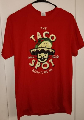 The Taco Spot El Noa Noa Amador County California Mexican Restaurant T Shirt M S