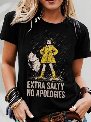 Extra Salty No Apologies Graphic T-Shirt Girl With Umbrella Casual Tee For Women
