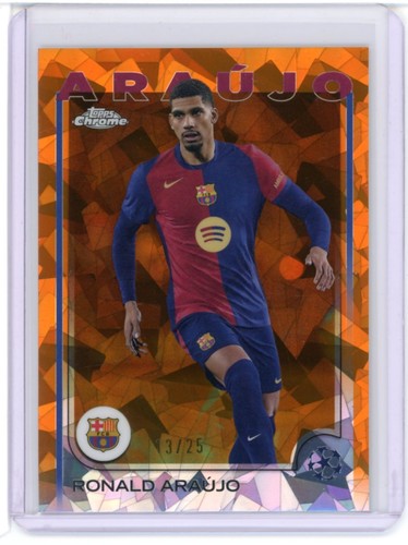 2024-25 TOPPS CHROME SAPPHIRE UEFA CLUB COMPETITIONS ORANGE RONALD ARAUJO /25