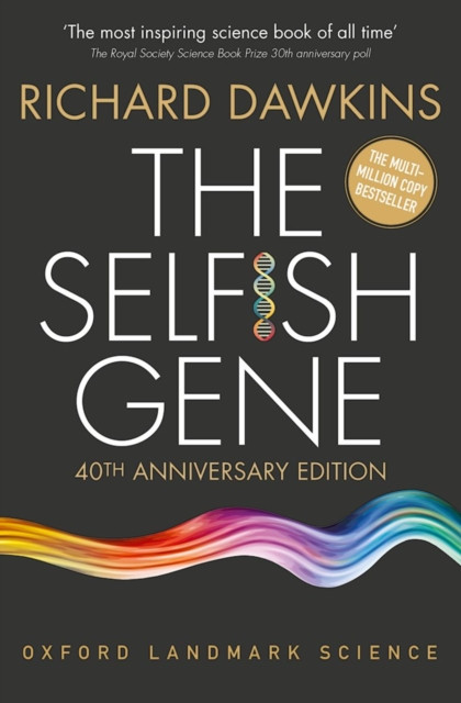 The Selfish Gene 40th Anniversary edition by Richard  Dawkins (Paperback Book)