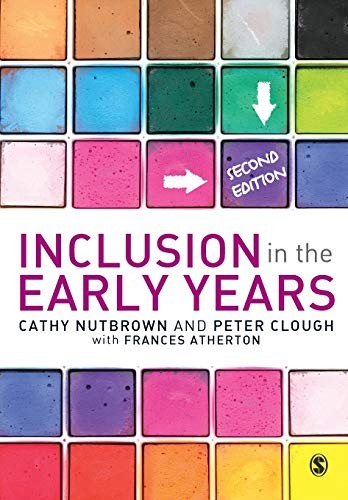 Inclusion in the Early Years,Cathy Nutbrown, Peter Clough, Franc