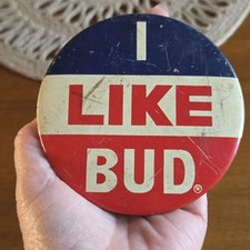 Vintage Budweiser Beer Political Pin "I Like Bud" 4" Button Pin Red, Wht, Blue