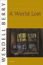 A World Lost by Berry, Wendell