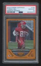 POP 2  PSA 10 TYREEK HILL 2016 PANINI CERTIFIED RC MIRROR ORANGE #D 68/225 HOF ?