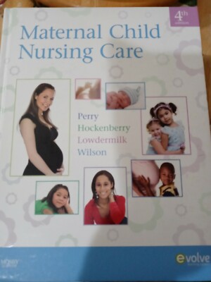 Maternal Child Nursing Care 4th Edition Perry Hockenberry Lowderback ...