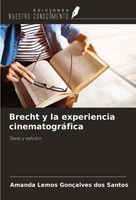 Brecht Y La Experiencia CinematográFica Texto Y EdicióN Santos Taschenbuch 2024