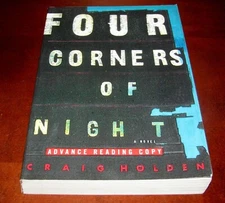 Four Corners of Night ARC Uncorrected Proof 1st Ed Craig Holden 1998 Rare