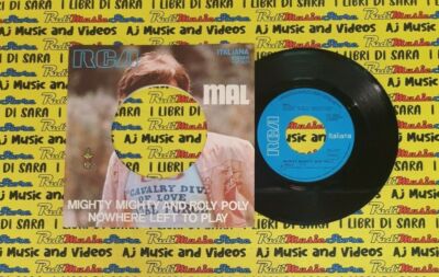 LP 45 7'' MAL Mighty and Roly Poly Nowhere left to play 1971 italy no cd mc dvd