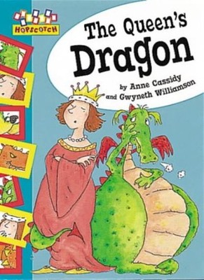 The Queen's Dragon (Hopscotch),Anne Cassidy, Gwyneth Williamson