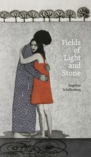 Fields of Light and Stone by Angeline Schellenberg (English) Paperback Book