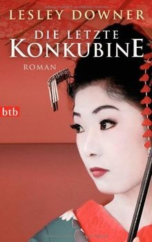 Die letzte Konkubine von Lesley Downer | Buch | Zustand gut