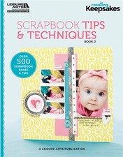 Leisure Arts Scrapbook Tips Techniques, Book 2