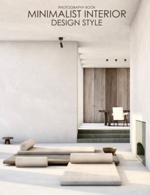 Minimalist Interior Design Style Photography Book; Architecture & HomeDecor; Neu