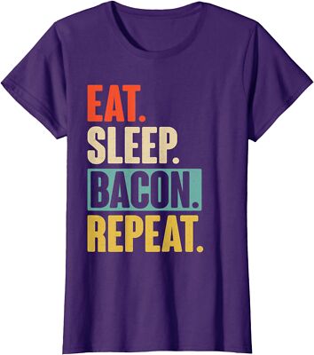 Eat Sleep Bacon Repeat - Vintage Bacon Funny Gifts Ladies' Crewneck T-Shirt