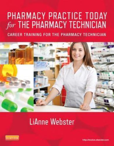 Pharmacy Practice Today for the Pharmacy Technician Webster Paperback Mosby