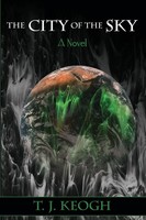 The City Of The Sky T. J. Keogh Taschenbuch Kartoniert / Broschiert Englisch