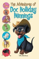 The Adventures Of Doc Holliday Hennings | Tk Bethea | Taschenbuch | Englisch