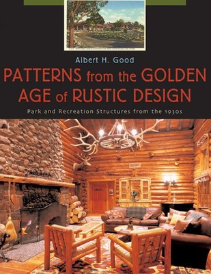 Albert H. Good | Patterns from the Go*den Age of Rustic Design | Taschenbuch