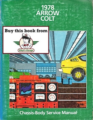 1978 Mopar Dodge Colt Plymouth Arrow Shop Service Repair Manual