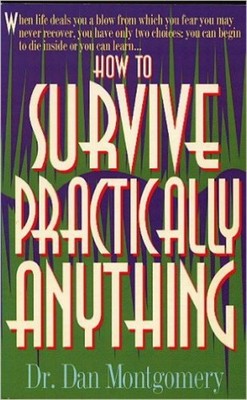 How to Survive Practically Anything