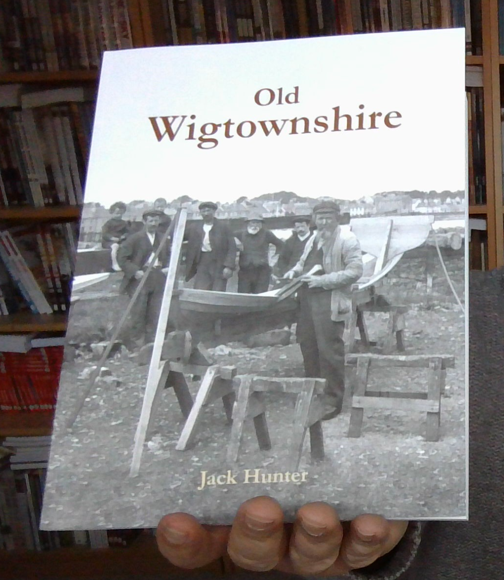 Old Wigtownshire by Jack Hunter (Paperback 2014) 9781840336603 NEW & FREEPOST UK