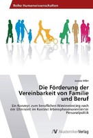 Die FöRderung Der Vereinbarkeit Von Familie Und Beruf Leonie Wilm