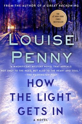 How the Light Gets In: A Chief Inspector Gamache Novel - paperback Penny, Lo...