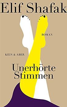 Unerhörte Stimmen: Roman  von Elif Shafak | Buch | Zustand gut