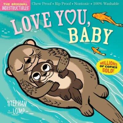 Indestructibles: Love You, Baby - Paperback By Pixton, Amy - GOOD