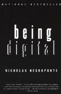 Being Digital - Paperback By Negroponte, Nicholas - ACCEPTABLE