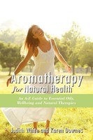 Judith White (U. A.) | Aromatheraphy For Natural Health | Taschenbuch | Englisch