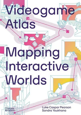 Videogame Atlas | Mapping Interactive Worlds | Luke Caspar Pearson (u. a.)