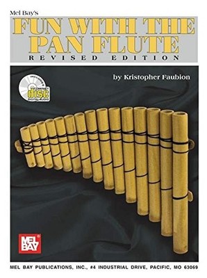 MEL BAY FUN WITH THE PAN FLUTE By Kristopher Faubion *Excellent Condition*