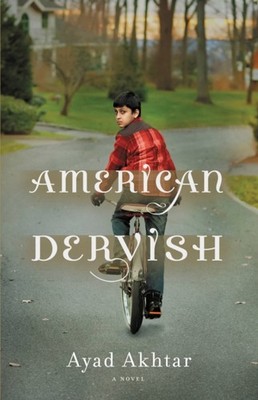 Akhtar - American Dervish  A Novel - hardback or cased book - E555z