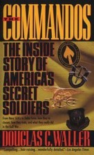 The Commandos by Waller, Douglas C.