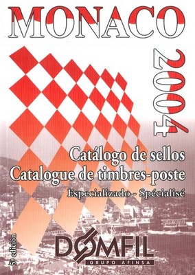 DOMFIL: Catalogue des timbres-poste de Monaco, 5 Auflage 2004