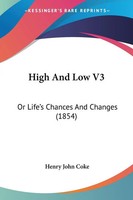 Henry John Coke | High And Low V3 | Taschenbuch | Englisch (2008)