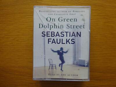 Sebastian Faulks On Green Dolphin Street 4 x Cassette Audio Book Read By Author
