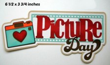 PICTURE DAY BOY TITLE EVERYDAY premade paper piecing 3D die cut Rhonda