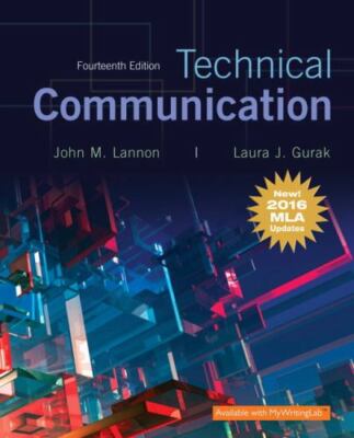 Technical Communication, MLA Update (14th Edition), Lannon, John M.,Gurak, Laura