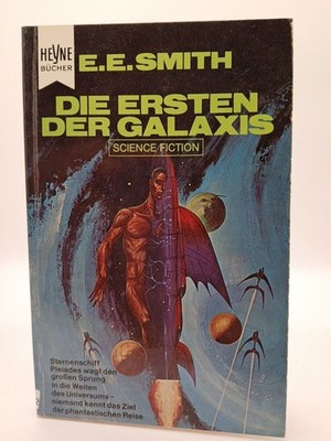 Die Ersten der Galaxis : Utop. Roman Edward E. Smith. [Dt. Übers. von Wulf H. Be