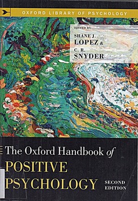 The Oxford Handbook of Positive Psychology (Oxford Library of Psy