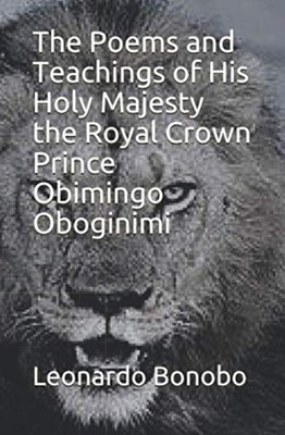 The Poems and Teachings of His Holy Majesty the Royal C -  NEW Leonardo E Bono 2