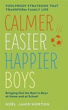 Calmer, Easier, Happier Boys - Noël Janis-Norton, 9781444753479, paperback