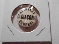 7/8" DeGiacomo Attorney General unknown location cello pinback button
