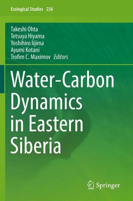 Takeshi Ohta (u. a.) | Water-Carbon Dynamics in Eastern Siberia | Taschenbuch