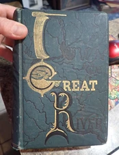 1889 Down the Great River Captain Willard Glazier Mississippi River