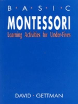 Basic Montessori: Learning Aktivitäten für Under-Fives Taschenbuch
