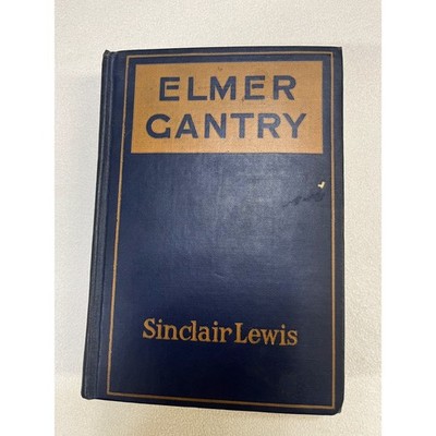 Elmer Gantry by Sinclair Lewis 1927 First Edition Harcourt Brace and Company