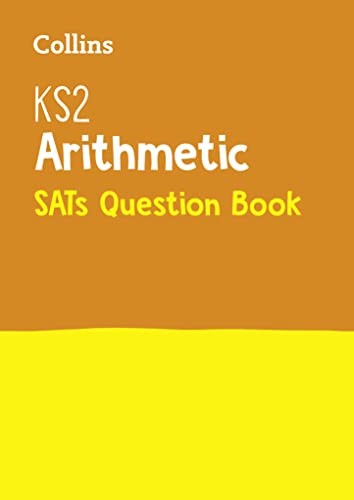 KS2 Maths Arithmetic SATs Question Book (Collins KS2 SATs Revisi